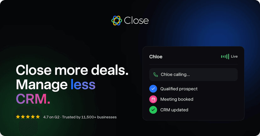 Close CRM | The CRM That Does the Work