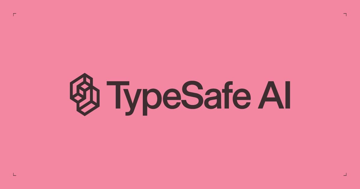 TypeSafe AI